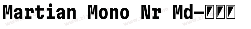 Martian Mono Nr Md字体转换